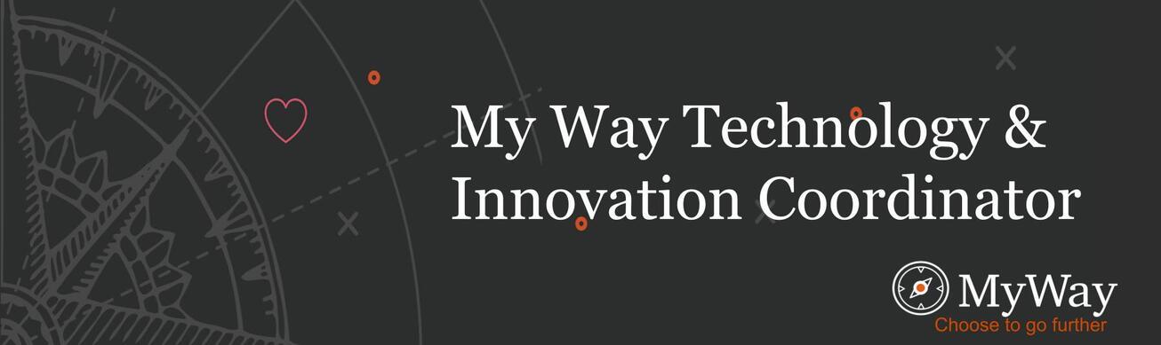 Image: My Way Technology & Innovation Coordinator